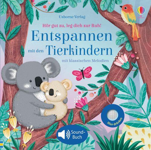 Usborne Verlag - Soundbuch Entspannen mit den Tierkindern Usborne Verlag - Soundbuch Entspannen mit den Tierkindern