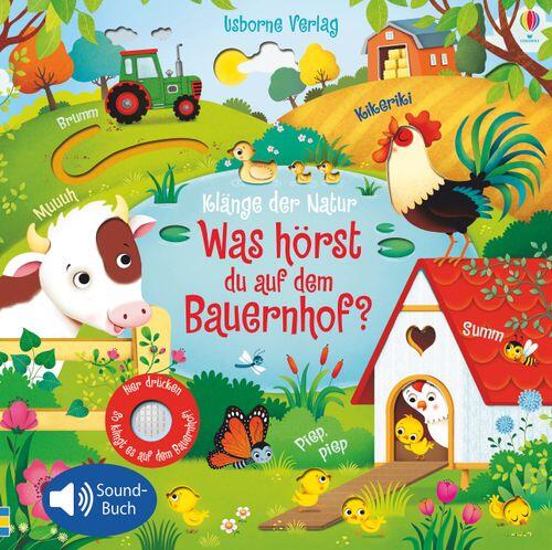 Usborne Verlag - Soundbuch Was hörst du auf dem Bauerhof Usborne Verlag - Soundbuch Was hörst du auf dem Bauerhof
