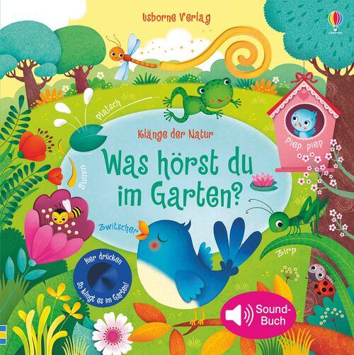 Usborne Verlag - Soundbuch Was hörst du im Garten Usborne Verlag - Soundbuch Was hörst du im Garten