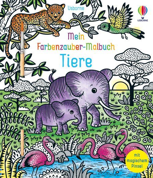 Usborne Verlag - Tiere, Mein Farbenzauber-Malbuch Usborne Verlag - Tiere, Mein Farbenzauber-Malbuch