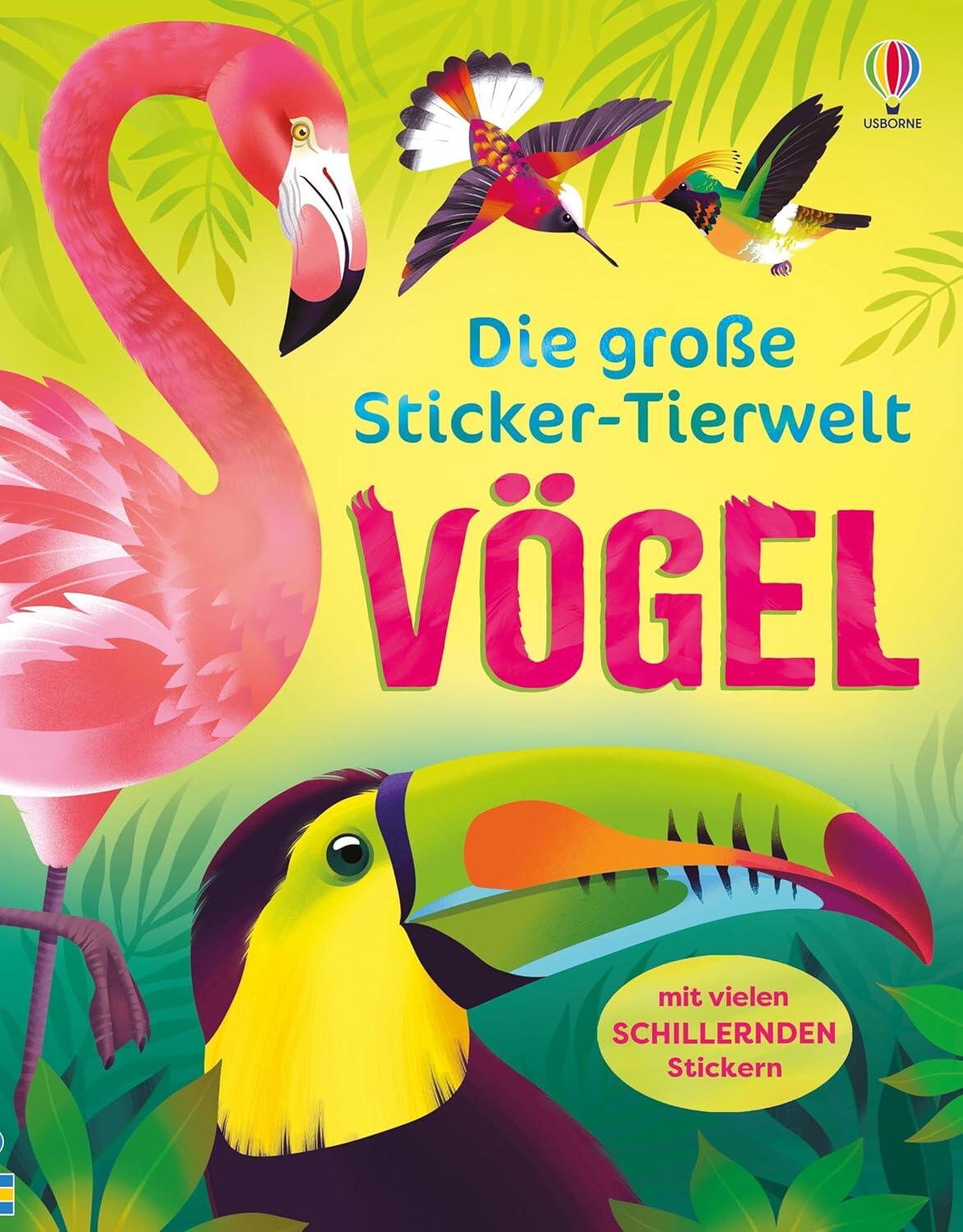 Usborne Verlag - Vögel, Die große Sticker-Tierwelt: Vögel Usborne Verlag - Vögel, Die große Sticker-Tierwelt: Vögel