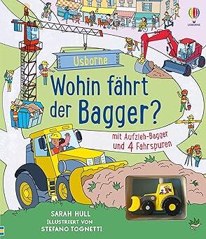 Usborne Verlag - Wohin fährt der Bagger