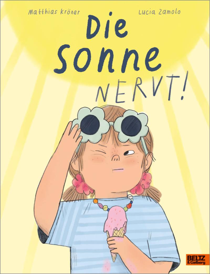 Verlagsgruppe Beltz - Die Sonne nervt! – Vierfarbiges Bilderbuch