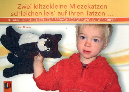 Zwei klitzekleine Miezekatzen schleichen leis\' auf ihren Tatzen - Klanggesch. z. Sprachförderung ...