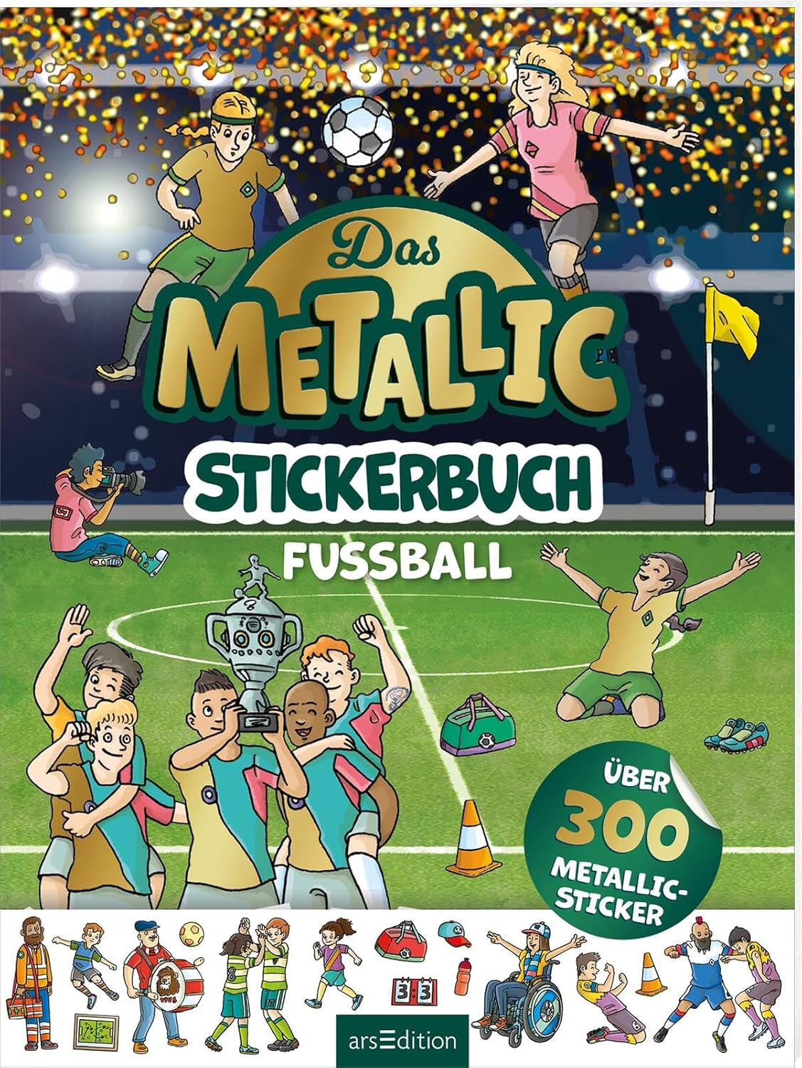 arsEdition - Das Metallic-Stickerbuch - Fußball