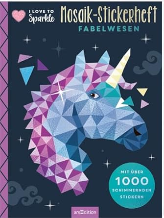 arsEdition - Fabelwesen, I Love to Sparkle - Mosaik-Stickerheft Fabelwesen arsEdition - Fabelwesen, I Love to Sparkle - Mosaik-Stickerheft Fabelwesen
