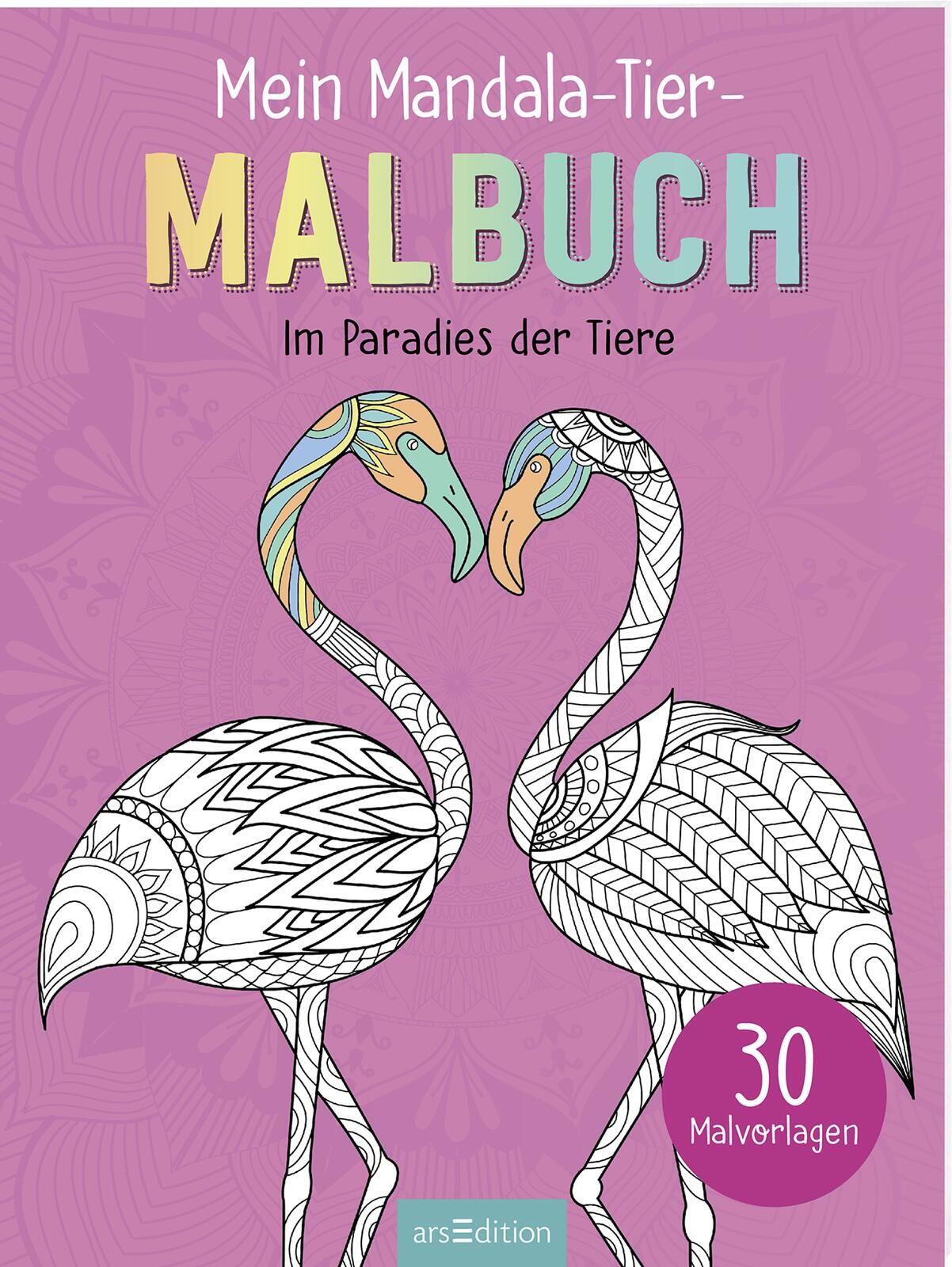 arsEdition - Mein Mandala-Tier-Malbuch – Im Paradies der Tiere arsEdition - Mein Mandala-Tier-Malbuch – Im Paradies der Tiere