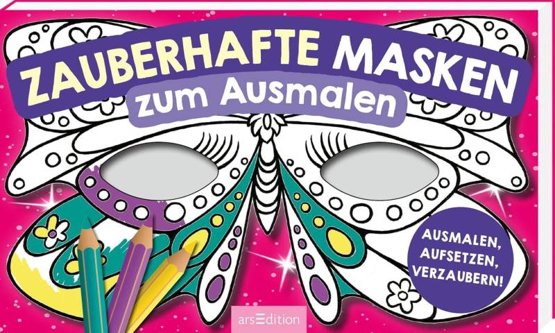 arsEdition - Zauberhafte Masken zum Ausmalen