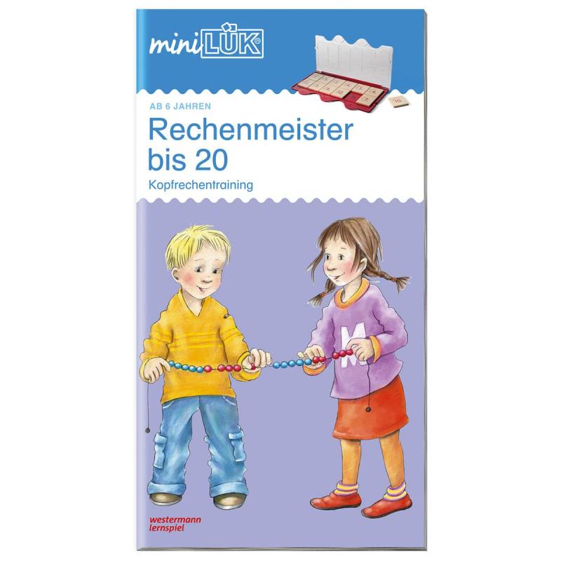 miniLÜK Übungsheft - Rechenmeister bis 20, ab 6 J, miniLÜK Übungsheft - Rechenmeister bis 20, ab 6 J,
