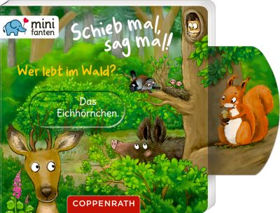 minifanten 48: Schieb mal, sag mal! Wer lebt im Wald?