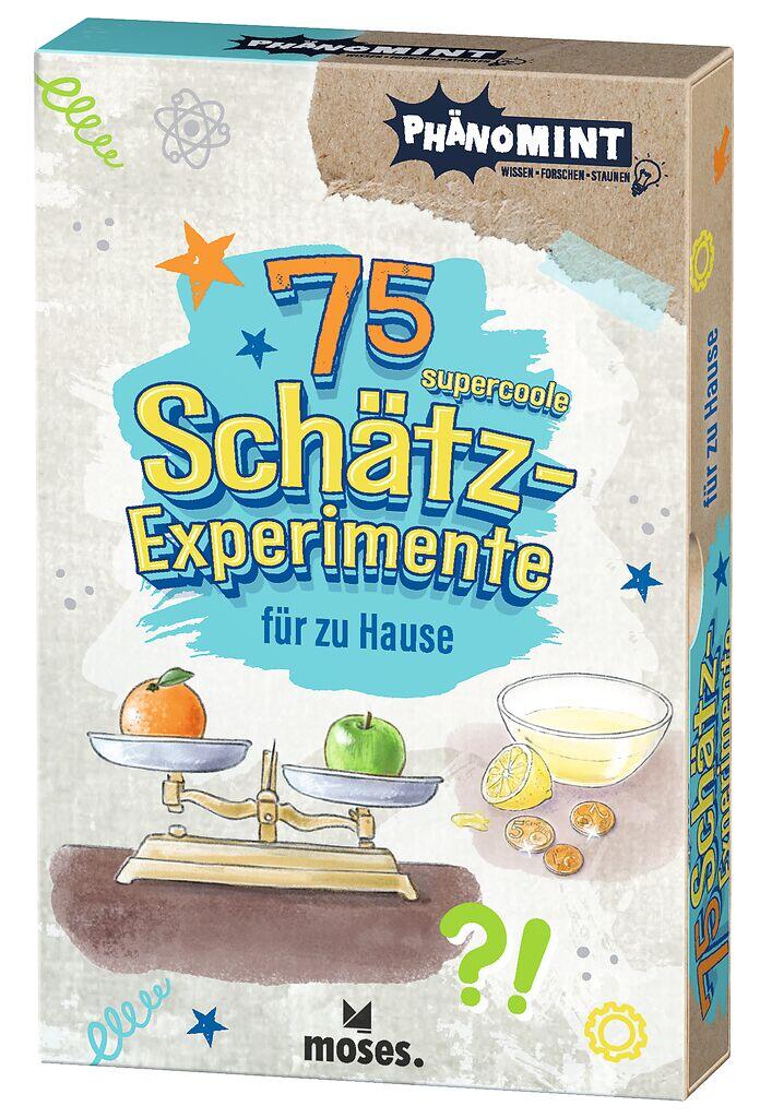 moses - PhänoMINT 75 supercoole Schätz-Experimente für zu Hause