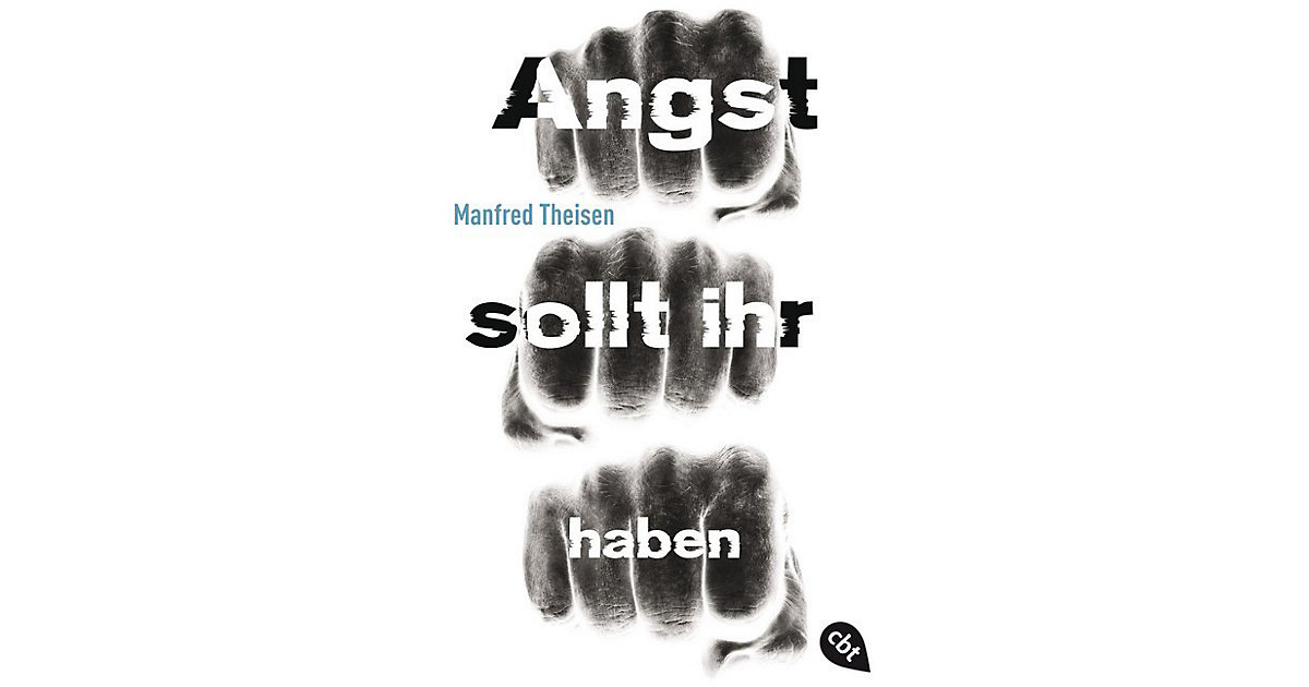 Buch - Angst sollt ihr haben Buch - Angst sollt ihr haben von cbj + cbt Verlag
