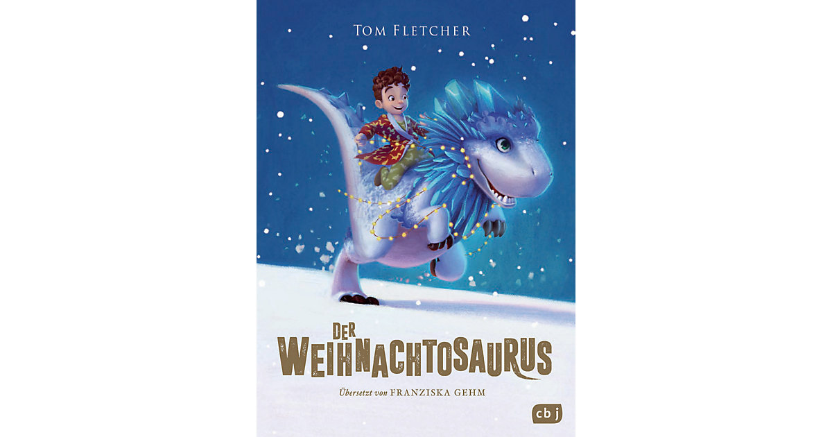 Buch - Der Weihnachtosaurus Buch - Der Weihnachtosaurus von cbj + cbt Verlag
