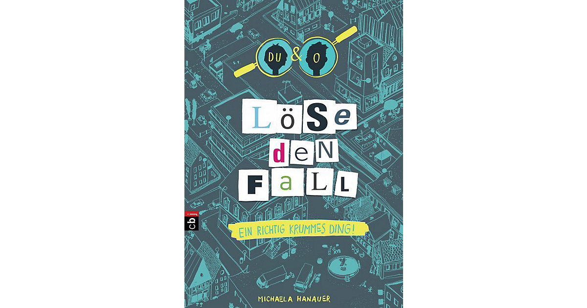 Buch - Löse den Fall: Ein richtig krummes Ding Buch - Löse den Fall: Ein richtig krummes Ding von cbj + cbt Verlag