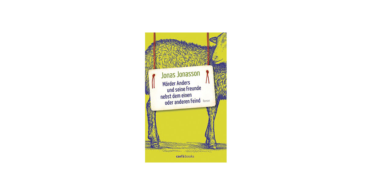 Buch - Mörder Anders und seine Freunde nebst dem einen oder anderen Feind Buch - Mörder Anders und seine Freunde nebst dem einen oder anderen Feind von cbj + cbt Verlag