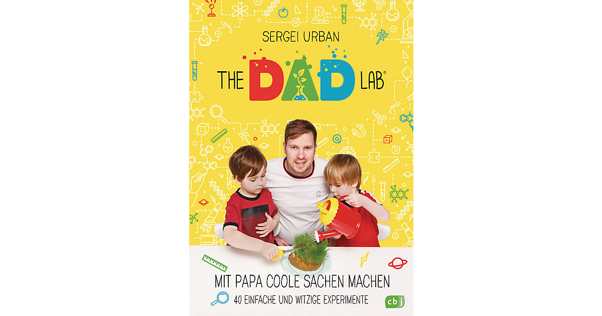 Buch - The Dad Lab: Mit Papa coole Sachen machen: 40 einfache und witzige Experimente Buch - The Dad Lab: Mit Papa coole Sachen machen: 40 einfache und witzige Experimente von cbj + cbt Verlag