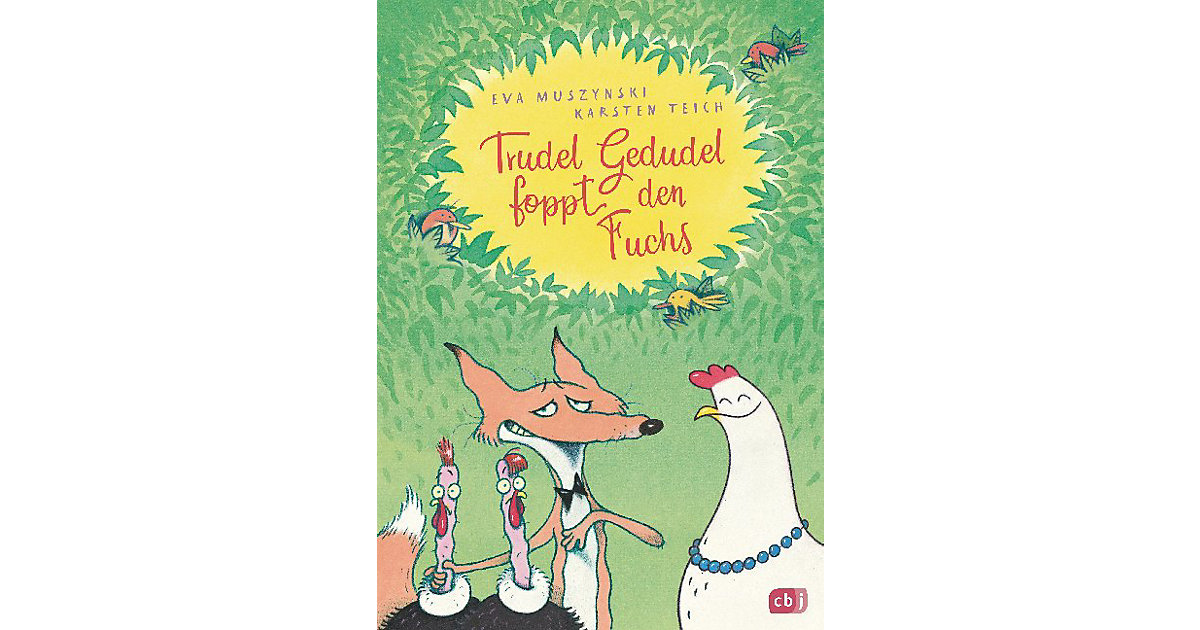 Buch - Trudel Gedudel foppt den Fuchs Buch - Trudel Gedudel foppt den Fuchs von cbj + cbt Verlag