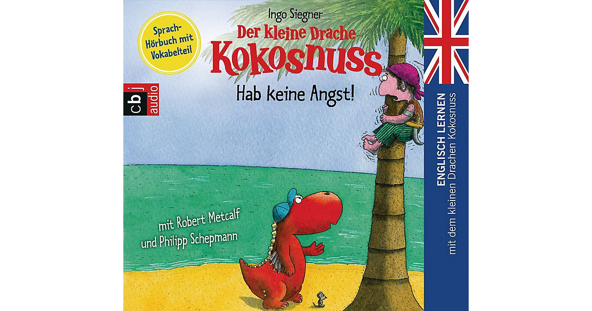 Der kleine Drache Kokosnuss: Hab keine Angst!, 1 Audio-CD Hörbuch