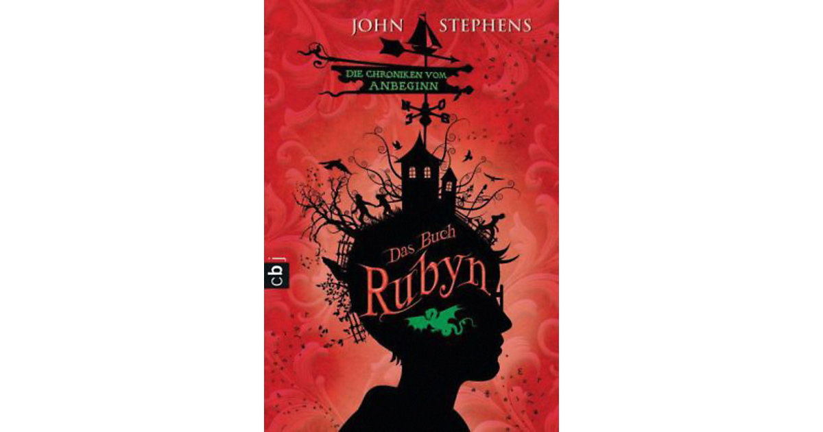 Die Chroniken vom Anbeginn: Das Buch Rubyn Die Chroniken vom Anbeginn: Das Buch Rubyn von cbj + cbt Verlag