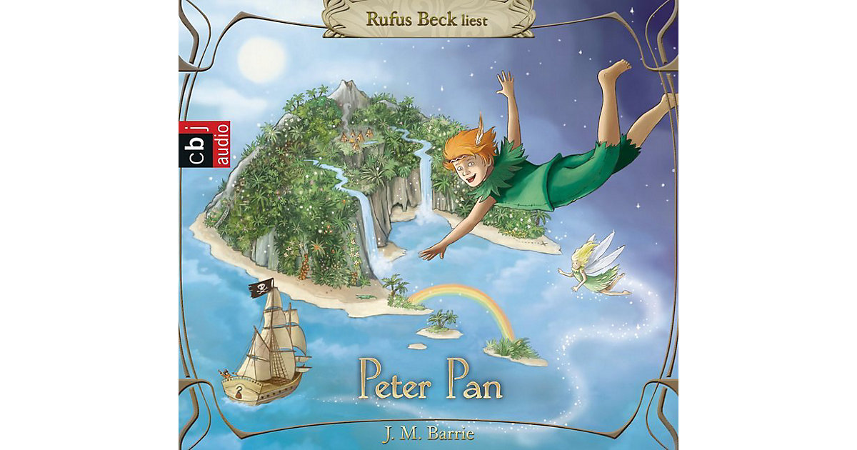 Peter Pan, 4 Audio-CDs Hörbuch Peter Pan, 4 Audio-CDs Hörbuch von cbj + cbt Verlag