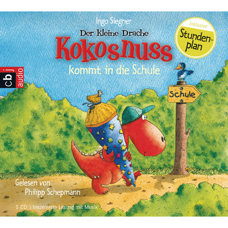Hörspiel: Der kleine Drache Kokosnuss kommt in die Schule von cbj Verlag