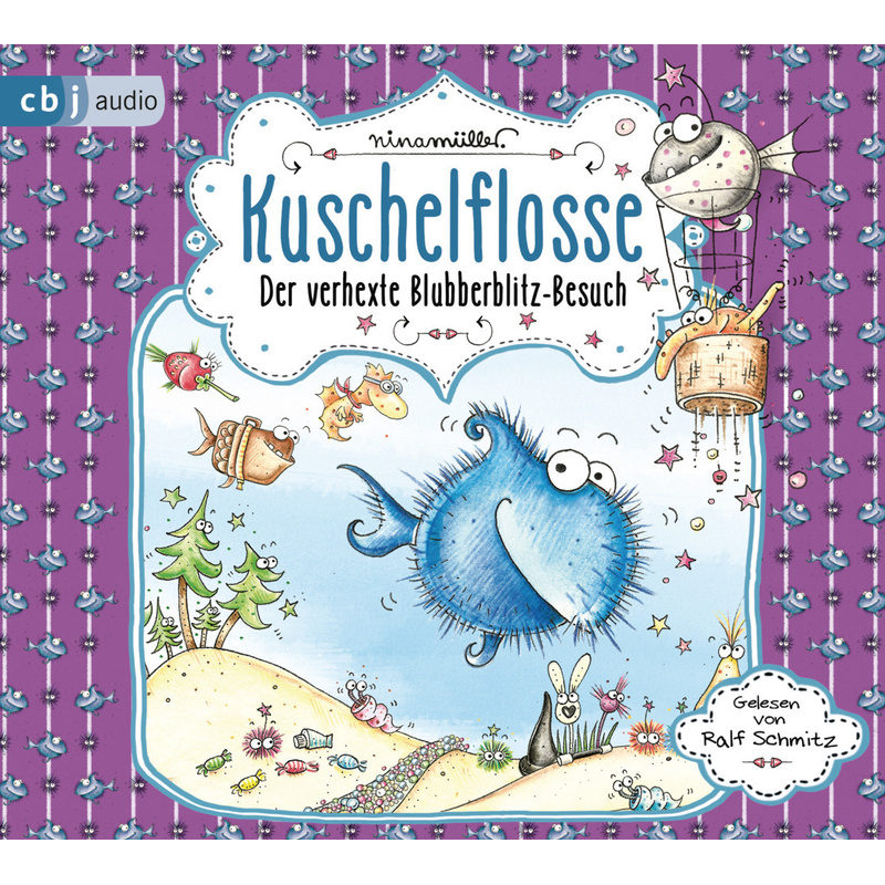 Kuschelflosse - 6 - Der verhexte Blubberblitz-Besuch von cbj audio