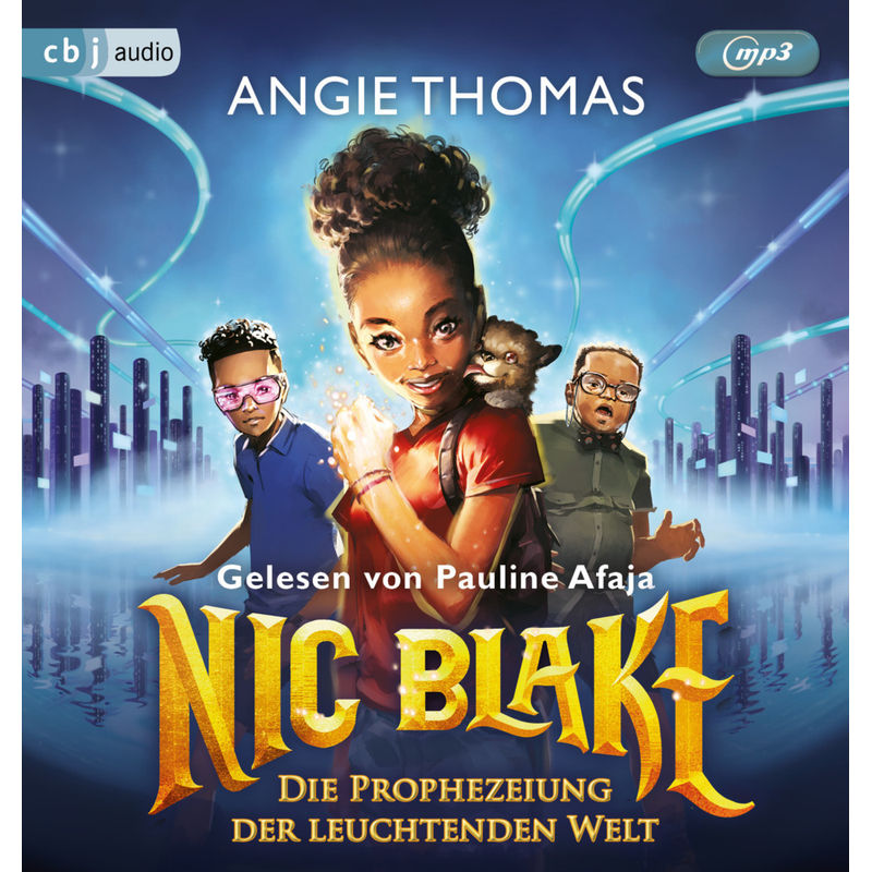 Nic Blake - Die Prophezeiung der leuchtenden Welt,2 Audio-CD, 2 MP3 von cbj audio