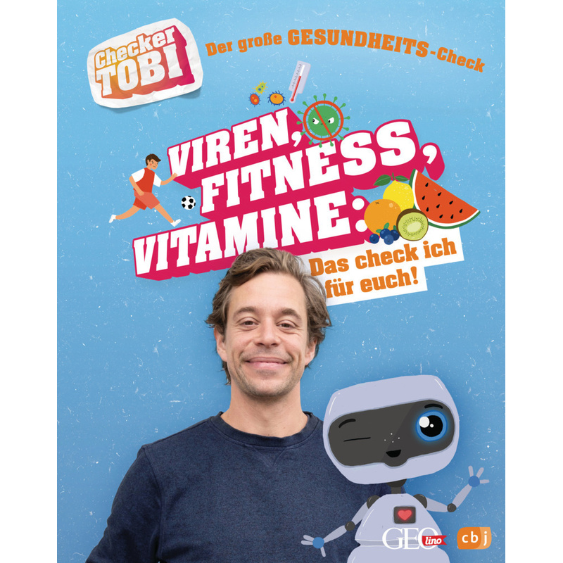 Der große Gesundheits-Check: Viren, Fitness, Vitamine / Checker Tobi Bd.3 von cbj