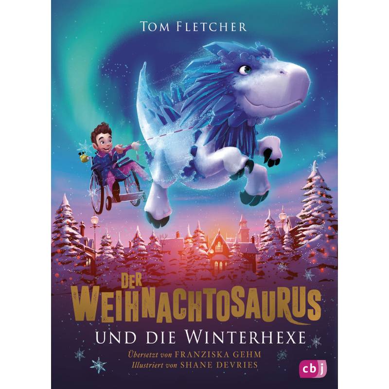 Der Weihnachtosaurus und die Winterhexe / Weihnachtosaurus Bd.2 von cbj