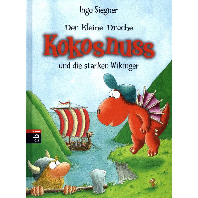 Der kleine Drache Kokosnuss und die starken Wikinger / Die Abenteuer des kleinen Drachen Kokosnuss Bd.14 von cbj