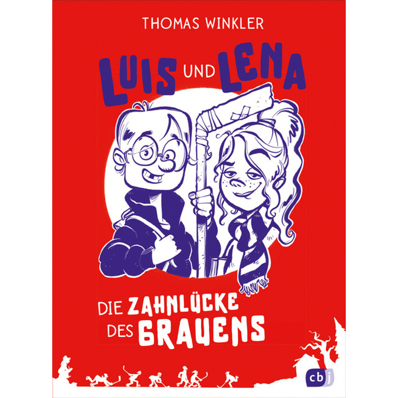 Die Zahnlücke des Grauens / Luis und Lena Bd.1 von cbj