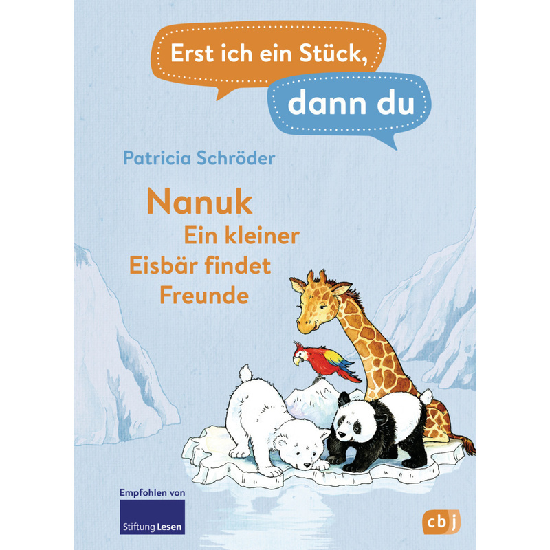 Nanuk - Ein kleiner Eisbär findet Freunde / Erst ich ein Stück, dann du Bd.27 von cbj
