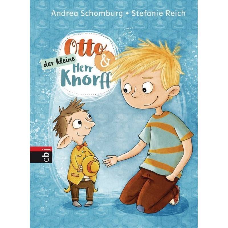 Otto und der kleine Herr Knorff / Otto & Herr Knorff Bd.1 von cbj