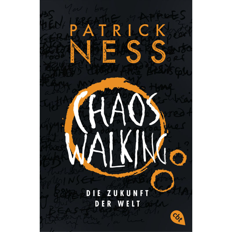 Chaos Walking - Die Zukunft der Welt / Chaos Walking Bd.3 von cbt