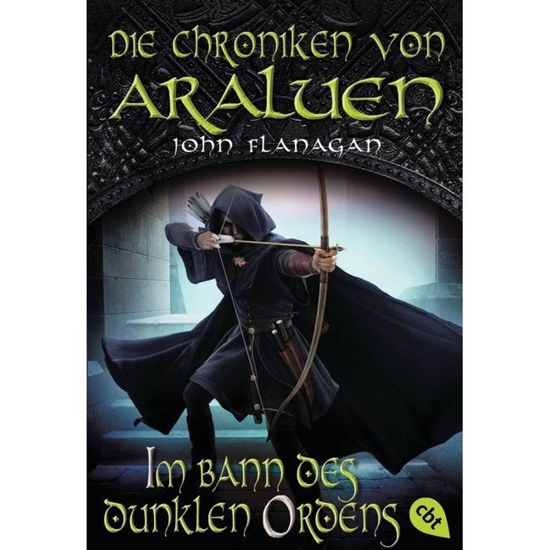 Im Bann des dunklen Ordens / Die Chroniken von Araluen Bd.14 von cbt