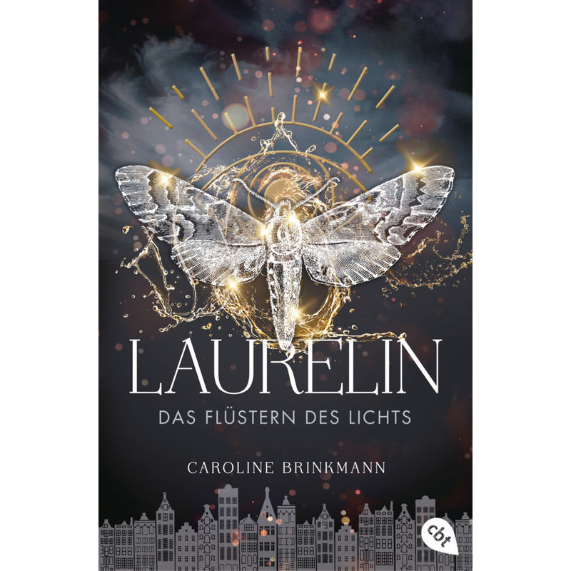 Laurelin - Das Flüstern des Lichts / Die Flüsterchroniken Bd.2 von cbt