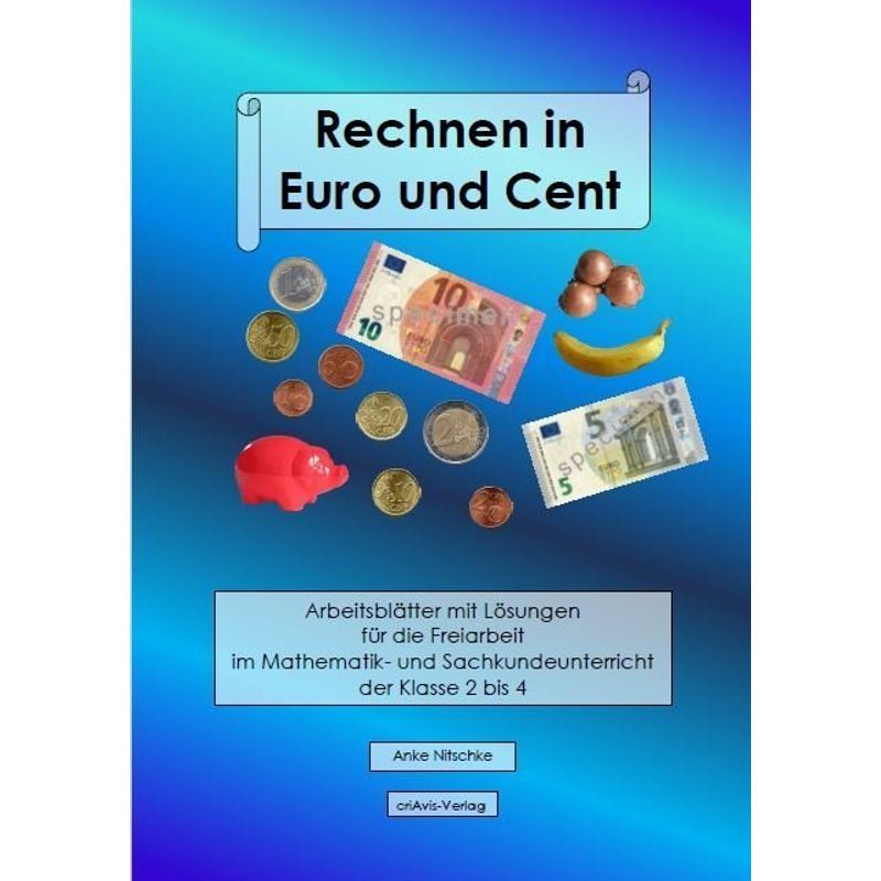 Rechnen in Euro und Cent von criAvis-Verlag