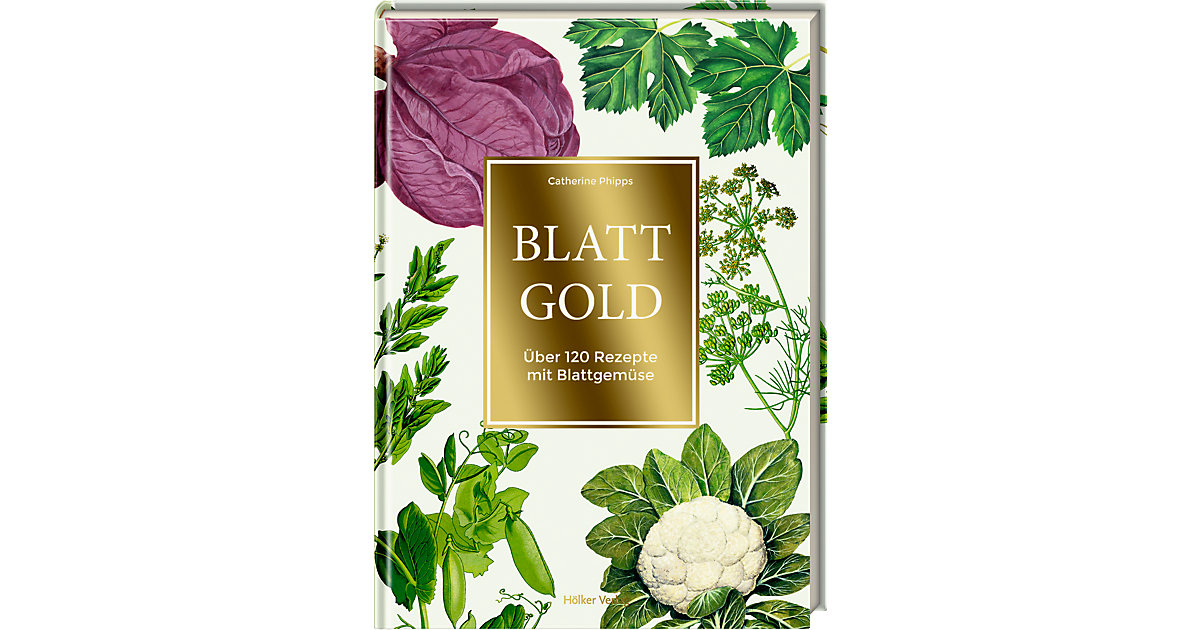 Buch - Blattgold - Über 120 Rezepte mit Blattgemüse Buch - Blattgold - Über 120 Rezepte mit Blattgemüse von die spiegelburg