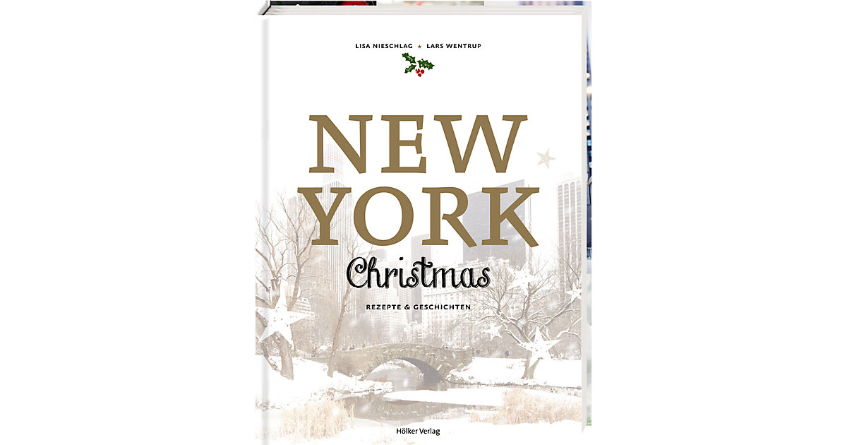 Buch - New York Christmas - Rezepte & Geschichten Buch - New York Christmas - Rezepte & Geschichten von die spiegelburg