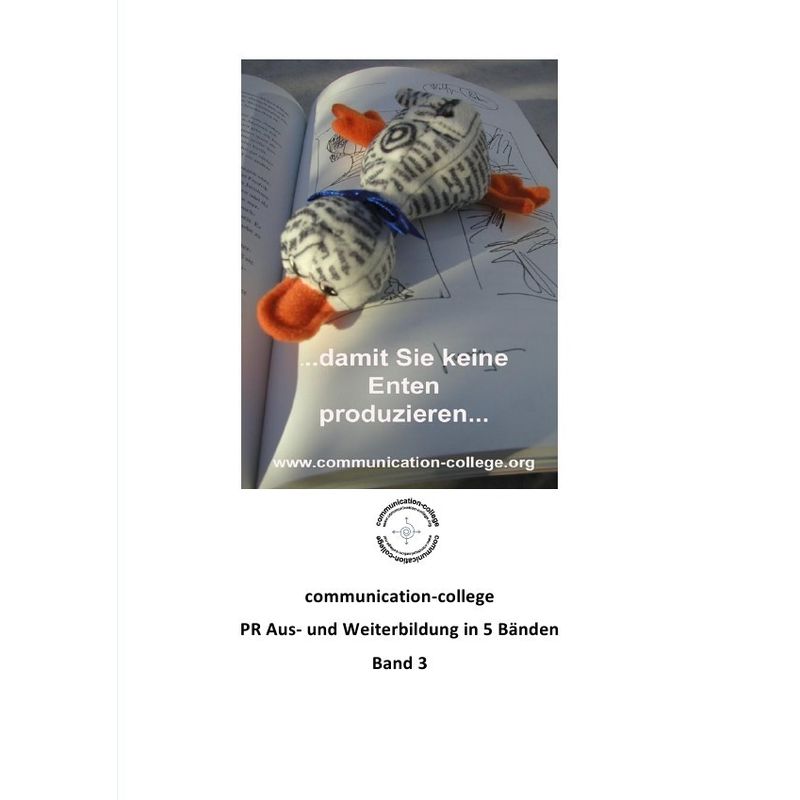 communication-college - PR Aus- und Weiterbildung in 5 Bänden - Band 3 von epubli