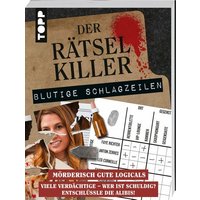 Der Rätselkiller: Blutige Schlagzeilen – Mörderisch gute Logicals Der Rätselkiller: Blutige Schlagzeilen – Mörderisch gute Logicals von frechverlag GmbH