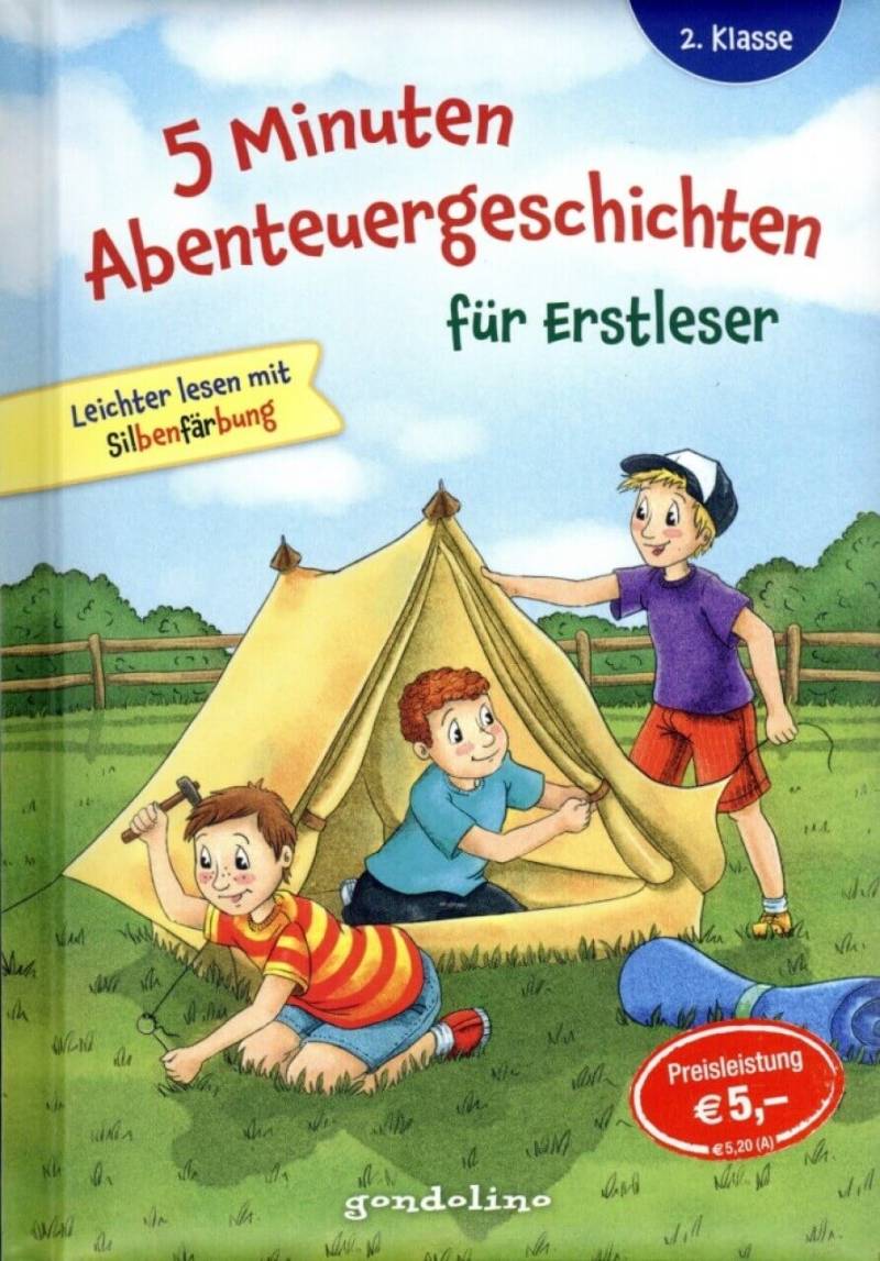 Kinderbuch 5 Minuten Abenteuergeschichten für Erstleser, 2. Klasse - Leichter lesen mit Silbenfärbun von gondolino