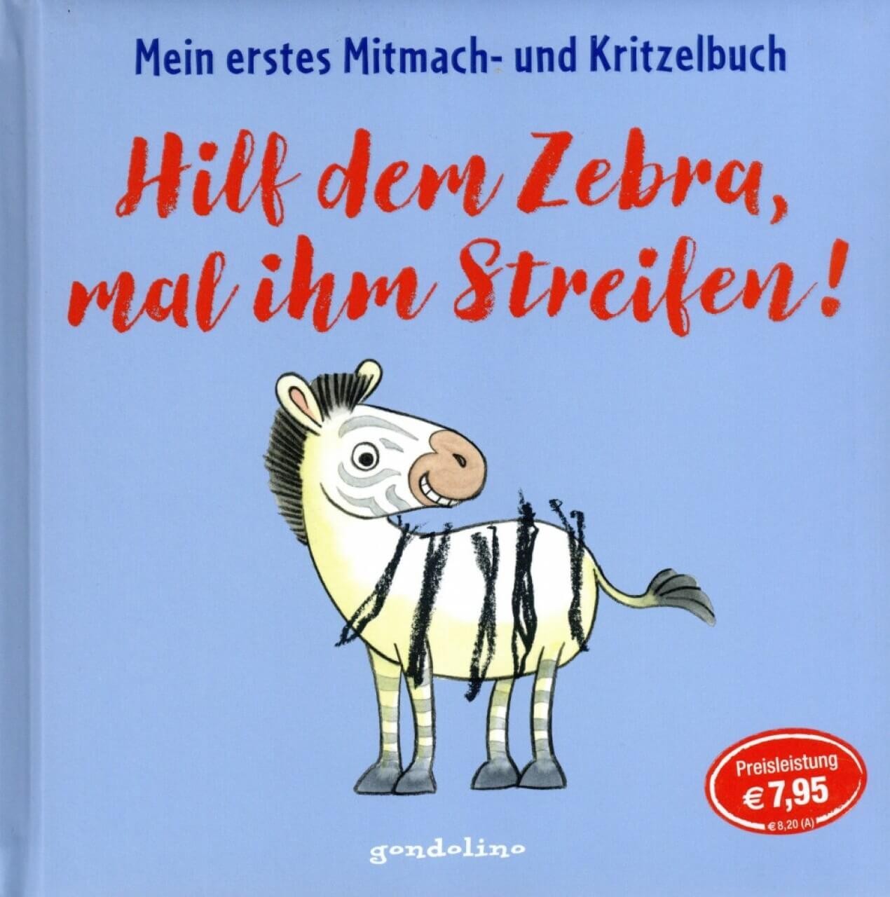 Kinderbuch Hilf dem Zebra, mal ihm Streifen! Mein erstes Mitmach- und Kritzelbuch von gondolino