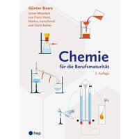 Chemie für die Berufsmaturität (Print inkl. eLehrmittel, Neuauflage 2023) von hep verlag
