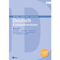 Deutsch Kompaktwissen. Band 1 (Print inkl. eLehrmittel, Neuauflage 2023) von hep verlag