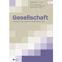 Gesellschaft Ausgabe Aargau (Print inkl. eLehrmittel, Neuauflage 2023) von hep verlag