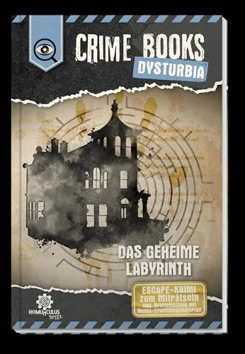 CRIME BOOKS Dysturbia: Das geheime Labyrinth: ESCAPE-Krimi zum Miträtseln von Homunculus Verlag