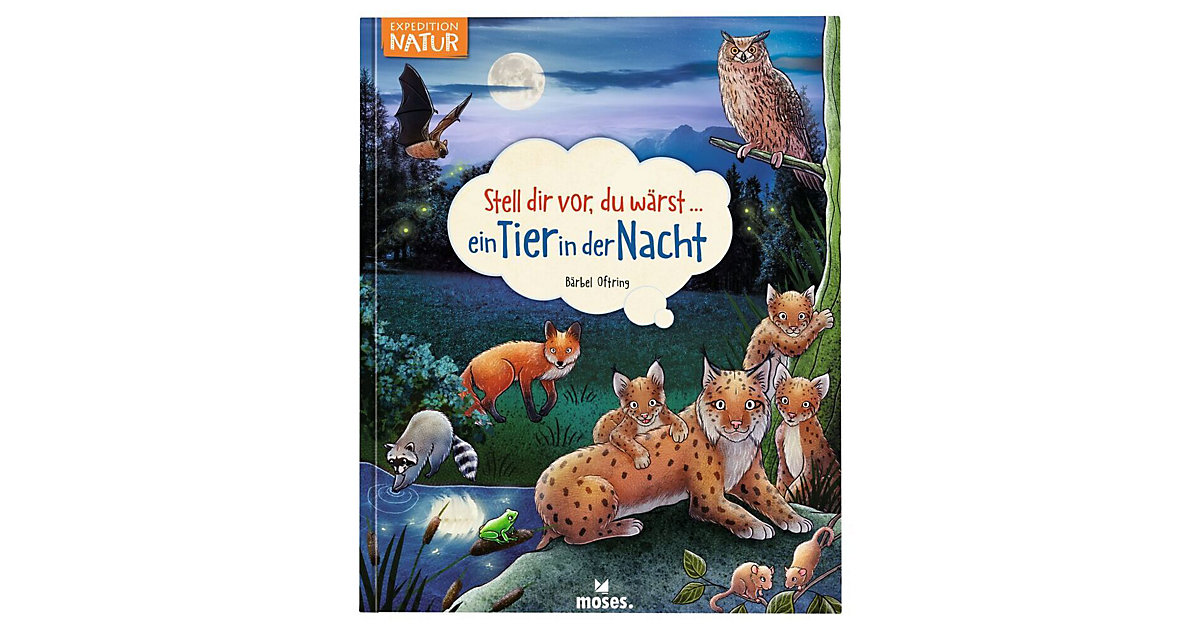 Buch - Stell dir vor, du wärst...ein Tier in der Nacht Buch - Stell dir vor, du wärst...ein Tier in der Nacht von moses