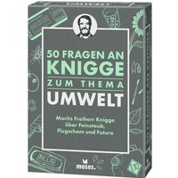 MOSES. VERLAG 100613 50 Fragen an Knigge zum Thema Umwelt von moses