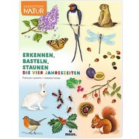 MOSES. VERLAG 100897 Erkennen, Basteln, Staunen - Vier Jahreszeiten von moses
